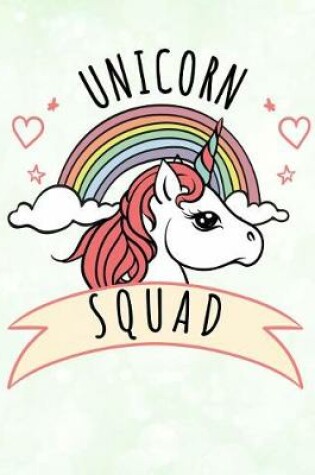 Cover of Unicorn Squad Rainbow Notebook