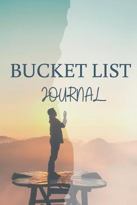 Book cover for Bucket List Journal- Motivational Notebook To Write In-Blank Guided Journal Personal Edition-6"x9"/120 pages Book 12