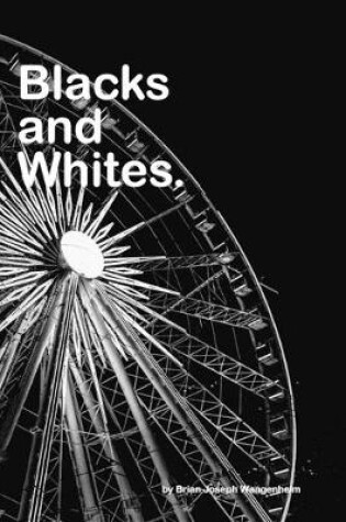 Cover of Blacks and Whites