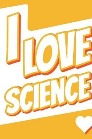 Cover of I Love Science