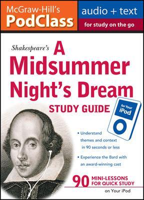 Book cover for McGraw-Hill's PodClass A Midsummer Night's Dream Study Guide (MP3 Disk)