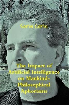 Book cover for The Impact of Artificial Intelligence on Mankind- Philosophical Aphorisms