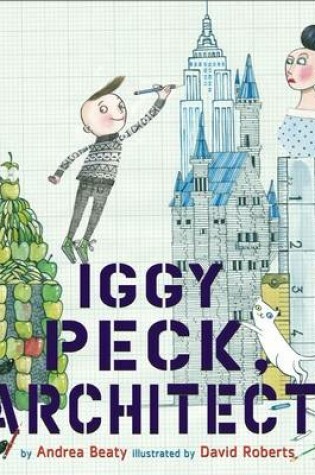 Cover of Iggy Peck, Architect