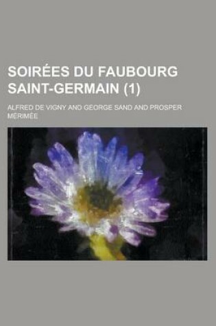 Cover of Soirees Du Faubourg Saint-Germain (1)