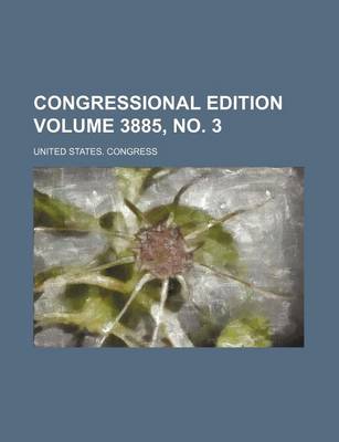 Book cover for Congressional Edition Volume 3885, No. 3