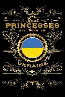 Book cover for Real Princesses Are Born in Ukraine