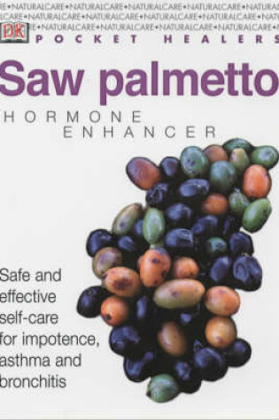 Cover of Pocket Healers:  Saw Palmetto