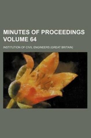 Cover of Minutes of Proceedings Volume 64