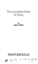 Book cover for The Complete Guide to Video