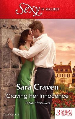Book cover for Craving Her Innocence/His Untamed Innocent/The End Of Her Innocence/Seduction Never Lies