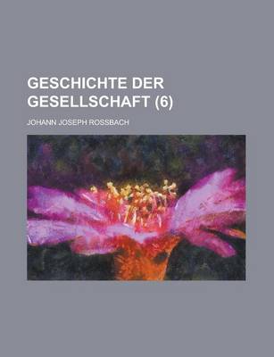 Book cover for Geschichte Der Gesellschaft (6)