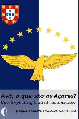 Book cover for Avô, o que são os Açores?