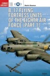 Book cover for B-17 Flying Fortress Units of the Eighth Air Force (part 1)