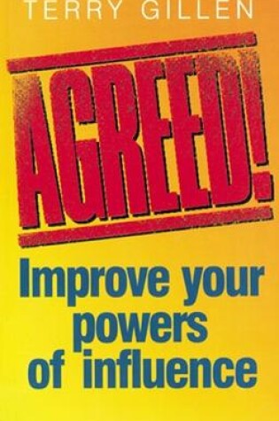 Cover of Agreed! Improve Your Powers of Influence