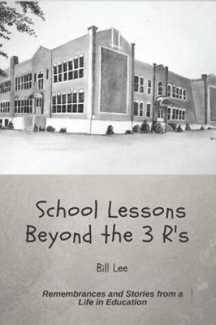 Cover of School Lessons Beyond the 3 R's