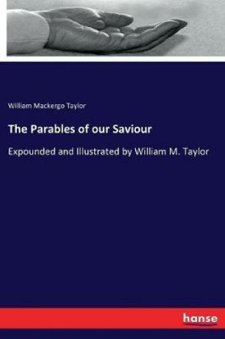 Cover of The Parables of our Saviour