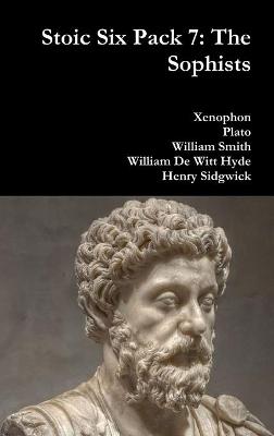 Book cover for Stoic Six Pack 7: the Sophists