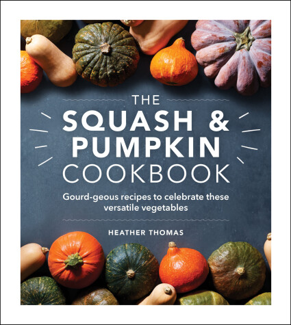 Book cover for The Squash and Pumpkin Cookbook