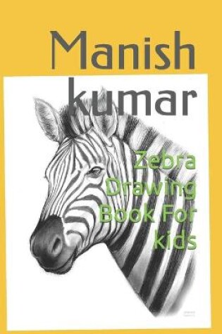 Cover of Zebra drawing book for kids