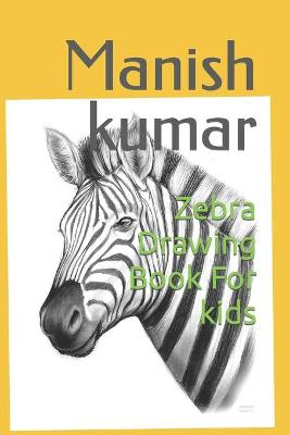 Book cover for Zebra drawing book for kids