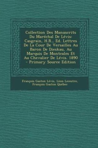 Cover of Collection Des Manuscrits Du Marechal de Levis