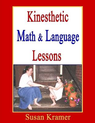 Book cover for Kinesthetic Math & Language Lessons