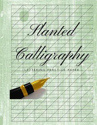 Book cover for Slanted Calligraphy Lettering Practice Paper