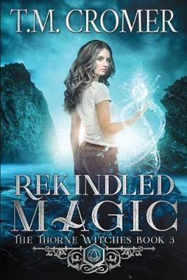 Book cover for Rekindled Magic