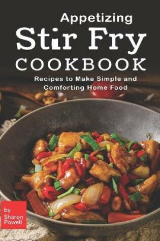 Cover of Appetizing Stir Fry Cookbook