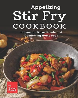 Book cover for Appetizing Stir Fry Cookbook