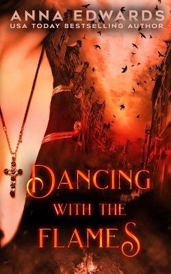 Book cover for Dancing with the Flames