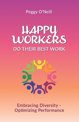 Book cover for Happy Workers Do Their Best Work