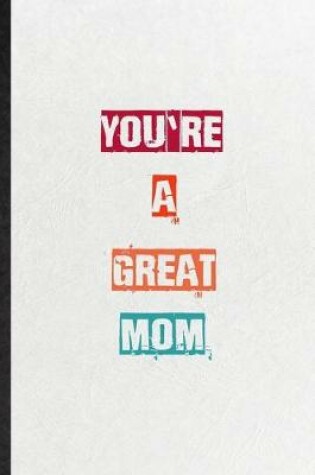 Cover of You're A Great Mom