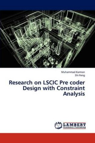 Cover of Research on LSCIC Pre coder Design with Constraint Analysis