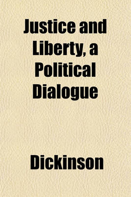 Book cover for Justice and Liberty, a Political Dialogue