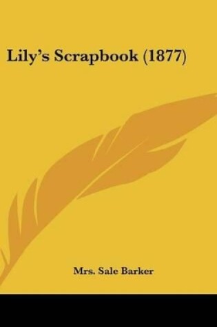 Cover of Lily's Scrapbook (1877)