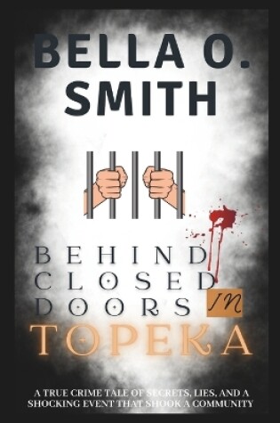 Cover of Behind Closed Doors in Topeka