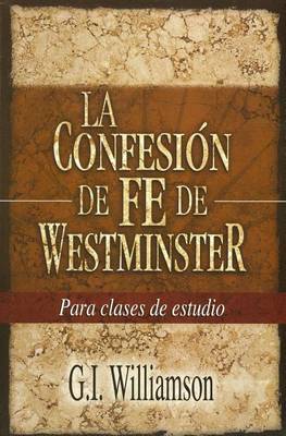 Book cover for La Confesion de Fe de Westminster