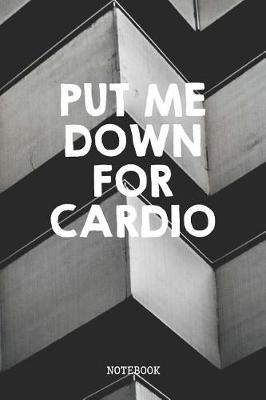 Book cover for Put Me Down For Cardio