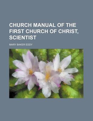 Book cover for Church Manual of the First Church of Christ, Scientist