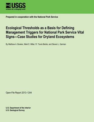 Book cover for Ecological Thresholds as a Basis for Defining Management Triggers for National Park Service Vital Signs?Case Studies for Dryland Ecosystems