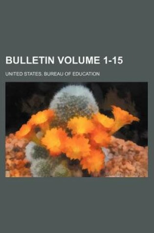 Cover of Bulletin Volume 1-15