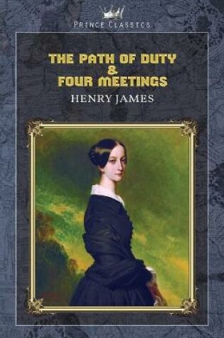 Cover of The Path Of Duty & Four Meetings