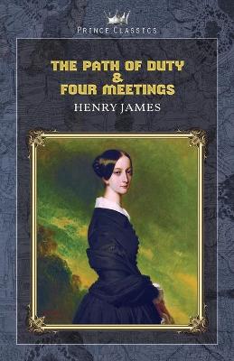 Book cover for The Path Of Duty & Four Meetings