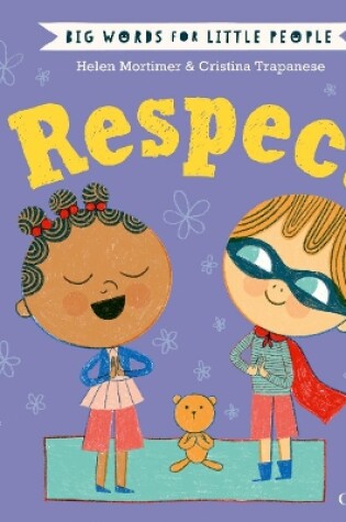 Cover of Big Words for Little People: Respect