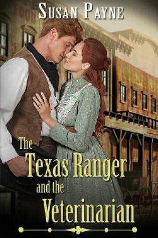 Cover of The Texas Ranger and the Veterinarian