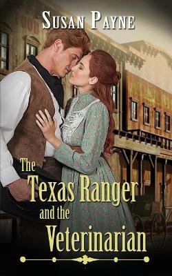 Book cover for The Texas Ranger and the Veterinarian