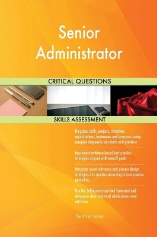 Cover of Senior Administrator Critical Questions Skills Assessment