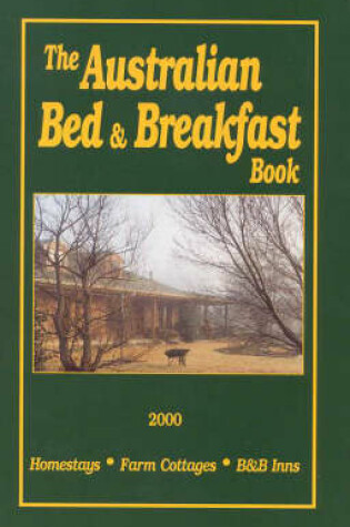 Cover of The Australian Bed & Breakfast Book 2000