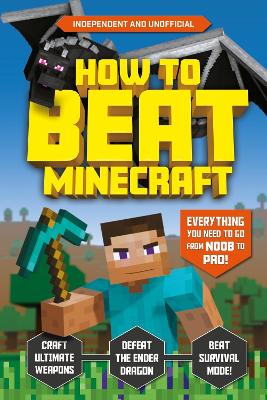 Book cover for How to Beat Minecraft (Independent & Unofficial)